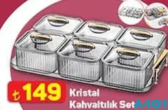 KRİSTAL KAHVALTILIK SET